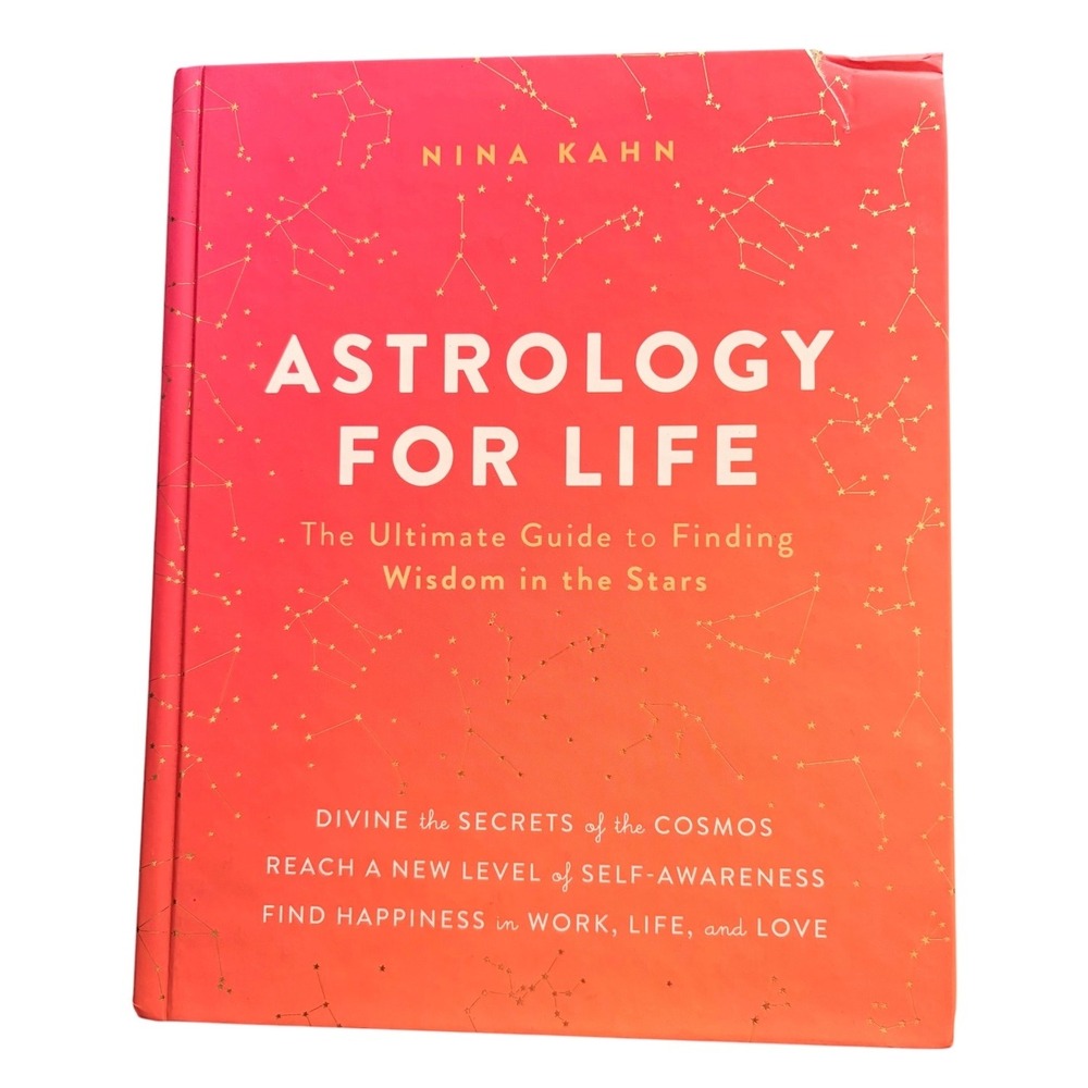 Astrology For Life Nina Kahn Large Hardcover Zodiac Spirituality Metaphysical